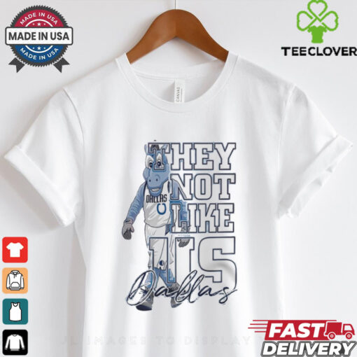 Dallas Mavericks Basketball NBA They Not Like Us shirt