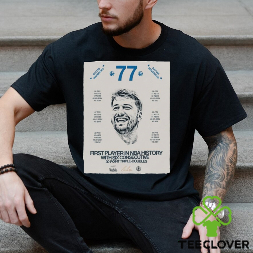 Dallas Mavericks Luka Doncic Is First Player In Nba History With Six Consecutive 30 point Triple Doubles Shirt Dallas Mavericks Luka Doncic Is First Player In Nba History With Six Consecutive 30 point Triple Doubles Shirt
