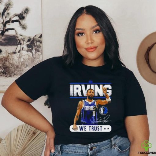 Dallas Mavericks in Kyrie Irving we trust signature retro shirt