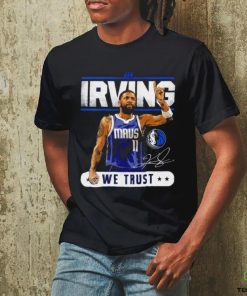 Dallas Mavericks in Kyrie Irving we trust signature retro shirt