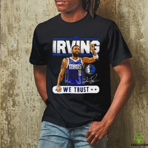 Dallas Mavericks in Kyrie Irving we trust signature retro shirt