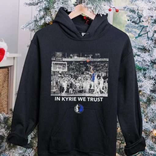 Dallas Mavericks in Kyrie we trust hoodie, sweater, longsleeve, shirt v-neck, t-shirt