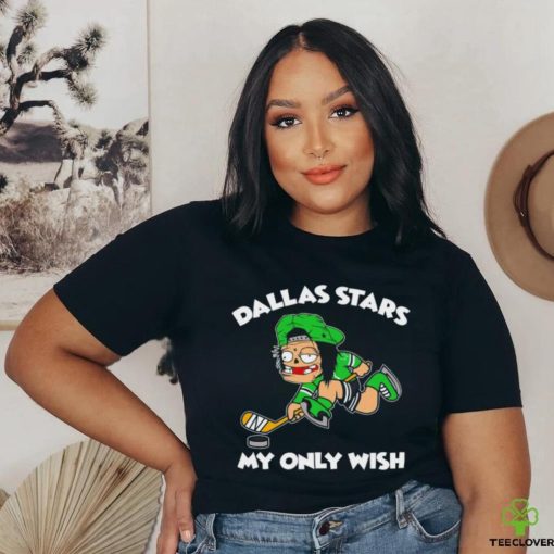 Dallas Stars my only wish hockey shirt