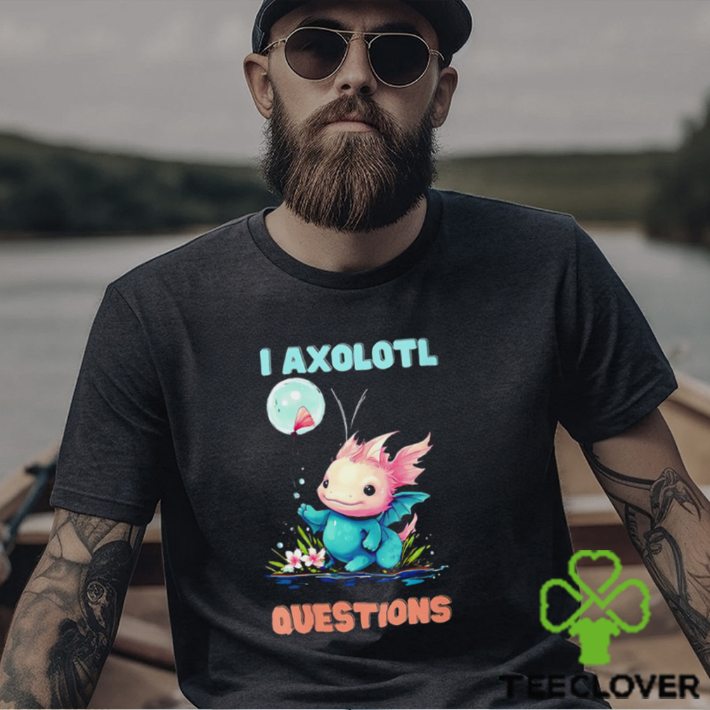 Damen I Axolotl Questions shirt Damen I Axolotl Questions shirt