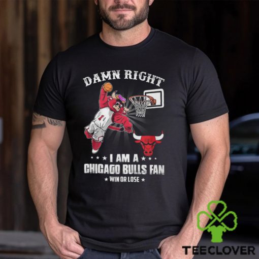 Damn Right I Am A Chicago Bulls Fans Shirt