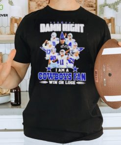 Damn Right I Am A Cowboys Fan Win Or Lose Signatures Shirt 1 Damn Right I Am A Cowboys Fan Win Or Lose Signatures Shirt