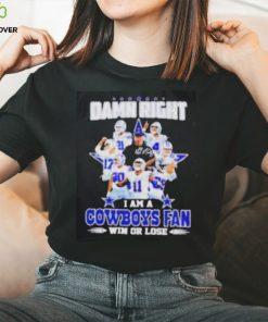 Damn Right I Am A Cowboys Fan Win Or Lose Signatures Shirt 3 Damn Right I Am A Cowboys Fan Win Or Lose Signatures Shirt