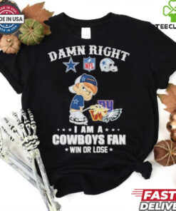 Damn Right I Am A Dallas Cowboys Peeing On NFL Teams Win Or Lose Shirt