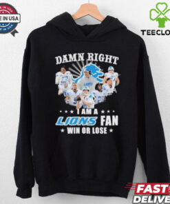 Damn Right I Am A Detroit Lions 2024 Playoffs Fan Win Or Lose Shirt