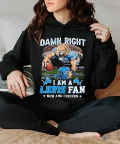 Damn Right I Am A Detroit Lions Fan Now And Forever 42 17 Denver Broncos Signatures Shirt