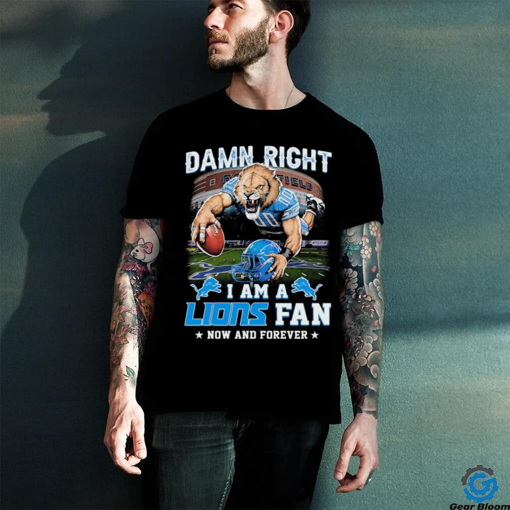Damn Right I Am A Detroit Lions Fan Now And Forever 42 17 Denver Broncos Signatures Shirt Damn Right I Am A Detroit Lions Fan Now And Forever 42 17 Denver Broncos Signatures Shirt