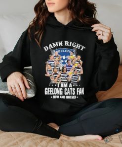 Damn Right I Am A Geelong Cats Fan Now And Forever 2024 Signatures Shirt