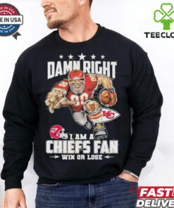 Damn Right I Am A Kansas City Chiefs Fan Win Or Lose Unisex T Shirt