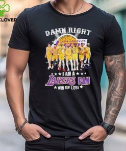 Damn Right I Am A Lakers Fan Win Or Lose 2024 Signatures Shirt