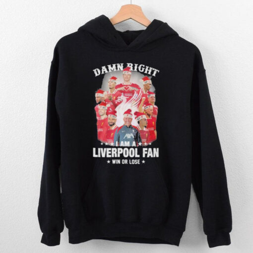 Damn Right I Am A Liverpool Fan Win Or Lose Merry Christmas T Shirt