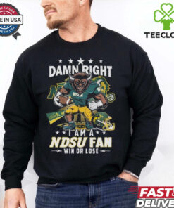 Damn Right I Am A Ndsu Fan Win Or Lose Mascot Shirt