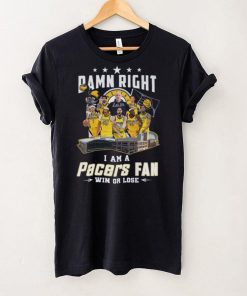 Damn Right I Am A Pacers Fan Win Or Lose T Shirt