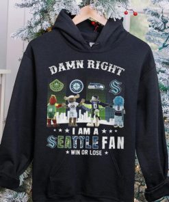 Damn Right I Am A Seattle Fan Win Or Lose Shirt