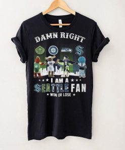 Damn Right I Am A Seattle Fan Win Or Lose Shirt