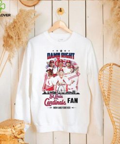 Damn Right I Am A St Louis Cardinals Fan Now And Forever 2024 Shirt