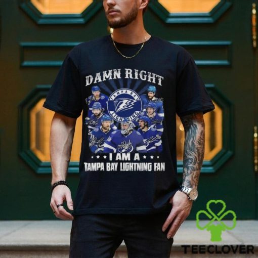 Damn Right I Am A Tampa Bay Lightning Fan Unisex T Shirt