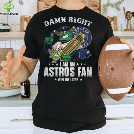 Damn Right I'm An Astros Fan