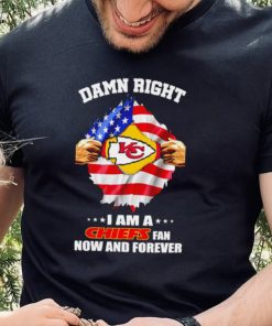 Damn right I am a Chiefs fan now and forever Usa flag shirt