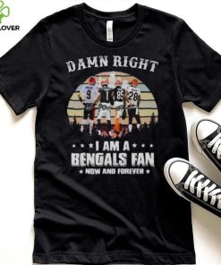 Damn right I am a Cincinnati Bengals fan now and forever signatures vintage 2023 hoodie, sweater, longsleeve, shirt v-neck, t-shirt