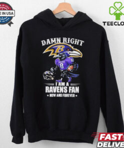 Damn right I am a Ravens fan now and forever mascot shirt