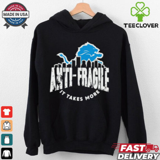 Dan Campbell Detroit Anti Fragile It Takes More Shirt
