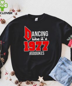 Dancing Like It’s 1977 Godukes T Shirt