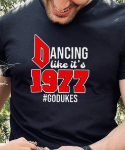 Dancing Like It’s 1977 Godukes T Shirt