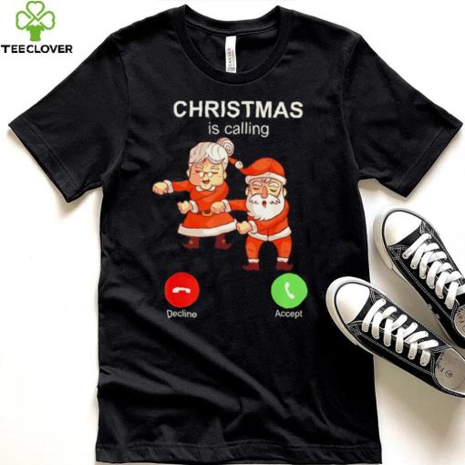 Dancing Santa Claus with wife Christmas is calling 2022 hoodie, sweater, longsleeve, shirt v-neck, t-shirt