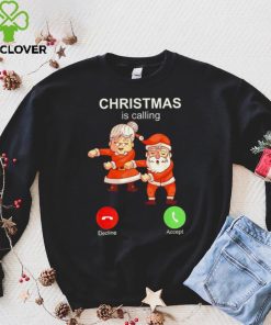 Dancing Santa Claus with wife Christmas is calling 2022 hoodie, sweater, longsleeve, shirt v-neck, t-shirt