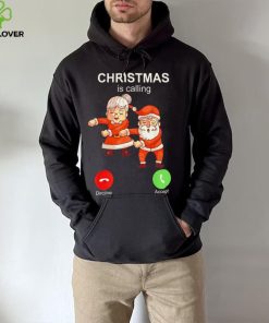 Dancing Santa Claus with wife Christmas is calling 2022 hoodie, sweater, longsleeve, shirt v-neck, t-shirt