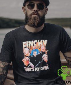 Dane Moore Finchy Thats My Dawg Shirt
