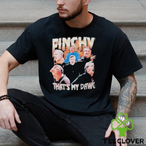 Dane Moore Finchy Thats My Dawg Shirt