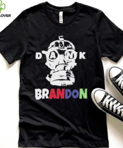 Dank Brandon Weed Gas Mask T Shirt