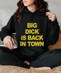 Danny Duncan Merch Big Dick Is Back In Town T Shirt