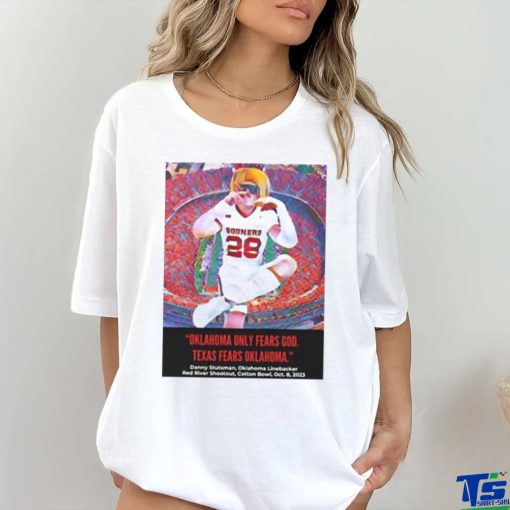 Danny Stutsman 28 Sooners Oklahoma Only Fears God Texas Fears Oklahoma shirt