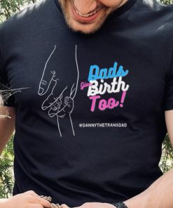 Danny The Trans Dad T Shirt