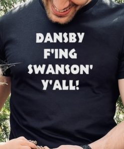 Dansby f’ing swanson y’all shirt