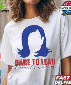 Dare To Lead Kamala Harris 2024 Supporter Shirt