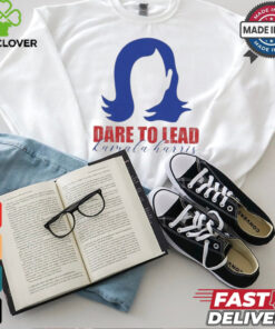 Dare To Lead Kamala Harris 2024 Supporter Shirt