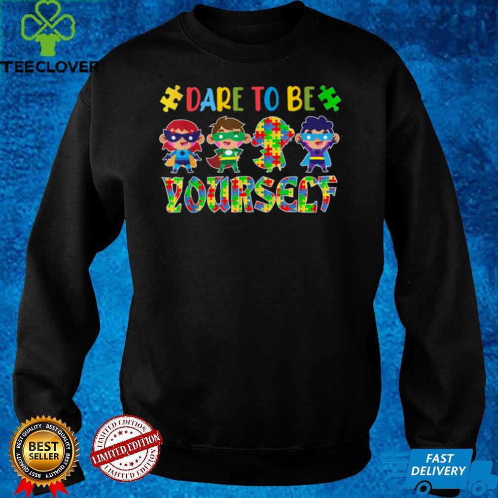 Dare to be yourself Autism Awareness Superheroes Kids Boys T Shirt Dare to be yourself Autism Awareness Superheroes Kids Boys T Shirt