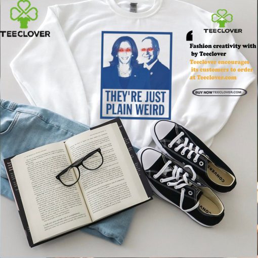 Dark Harris Walz 2024 They’re Just Plain Weird Shirt