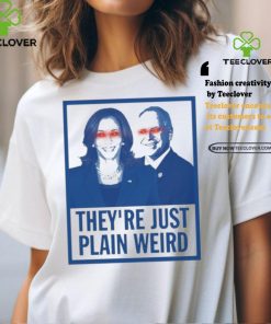 Dark Harris Walz 2024 They’re Just Plain Weird Shirt