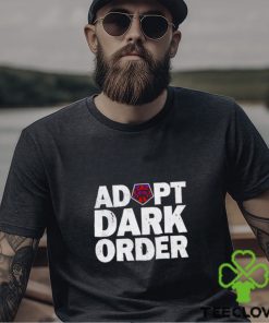 Dark Order Adopt Dark Order shirt