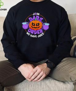 Dark Order we have juice Pumpkin art Halloween shirt