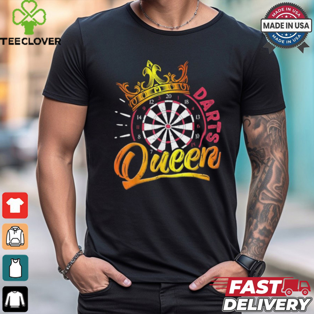 Dart player dart queen darts game shirt Dart player dart queen darts game shirt
